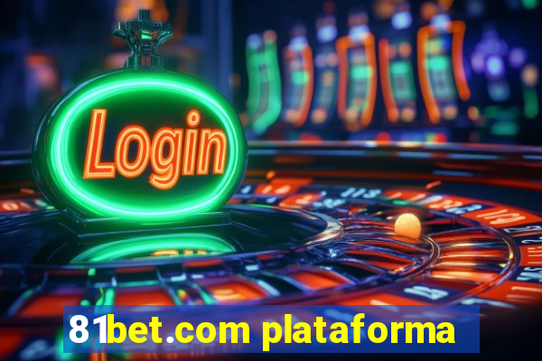 81bet.com plataforma